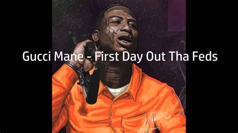 gucci 1st day out tha feds lyrics|gucci mane tickets.